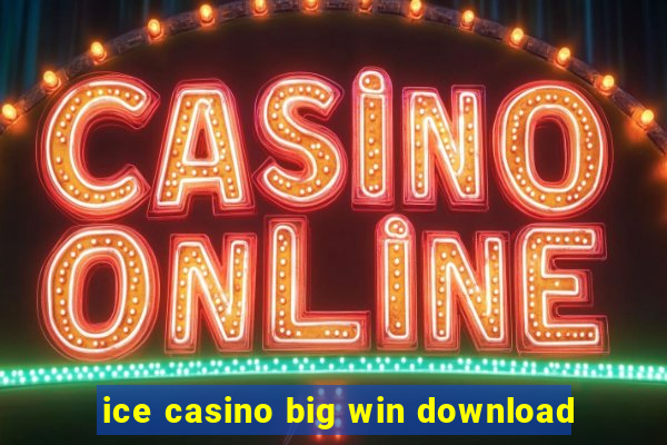 ice casino big win download